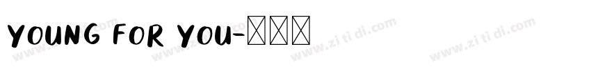 young for you字体转换